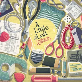 A Little to the Left: Cupboards & Drawers cover image