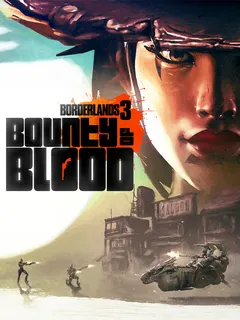 Borderlands 3 Bounty of Blood cover image