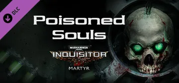 Warhammer 40,000: Inquisitor - Martyr - Poisoned Souls cover image