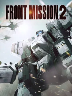 FRONT MISSION 2: Remake cover image