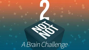 Not Not 2 - A Brain Challenge cover image