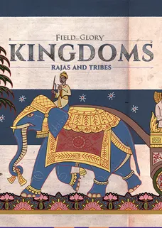 Field of Glory: Kingdoms - Rajas and Tribes cover image
