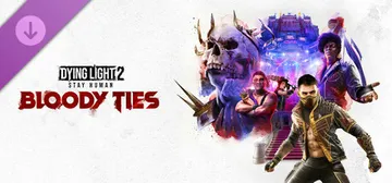 Dying Light 2 Stay Human: Bloody Ties cover image