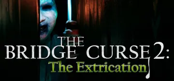The Bridge Curse 2: The Extrication cover image