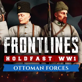 Holdfast: Frontlines WW1 - Ottoman Forces cover image