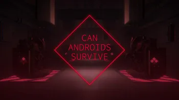 CAN ANDROIDS SURVIVE cover image