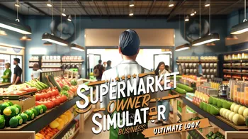 Supermarket Owner Simulator: Business – Ultimate Look cover image