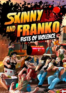 Skinny and Franko: Fists of Violence cover image