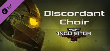 Warhammer 40,000: Inquisitor - Martyr - Discordant Choir cover image