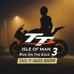 TT Isle Of Man 3 – 2023 TT Races Roster cover image