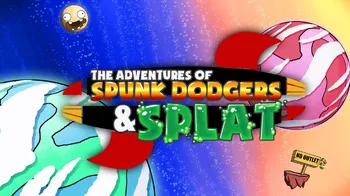 The Adventures of Spunk Dodgers and Splat cover image