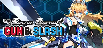 CosmicBreak Gun & Slash cover image