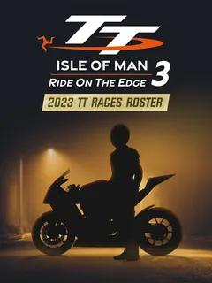 TT Isle Of Man 3 - 2023 TT Races Roster cover image