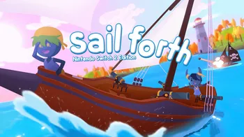 Sail Forth – Nintendo Switch 2 Edition cover image