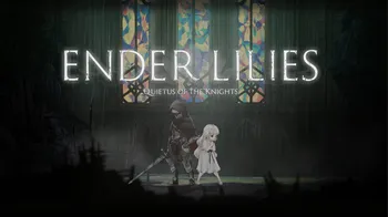 ENDER LILIES: Quietus of the Knights cover image