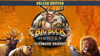 Big Buck Hunter: Ultimate Trophy - Deluxe Edition cover image