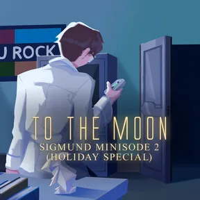 To the Moon: Sigmund Minisode 2 (Holiday Special) cover image
