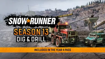 SnowRunner - Season 13: Dig & Drill cover image