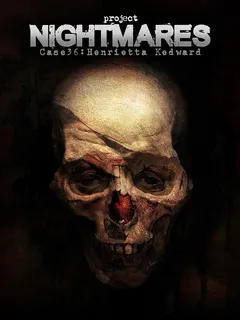 Project Nightmares Case 36: Henrietta Kedward cover image