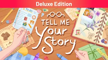 Tell Me Your Story Deluxe Edition cover image