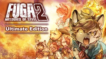 Fuga: Melodies of Steel 2 - Ultimate Edition cover image