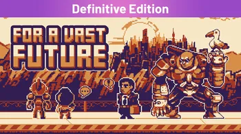For a Vast Future Definitive Edition cover image