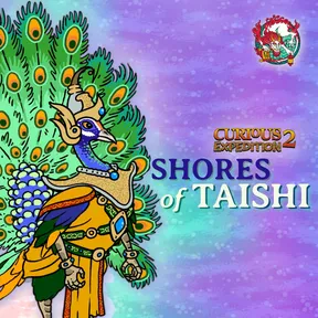Curious Expedition 2 - Shores of Taishi cover image