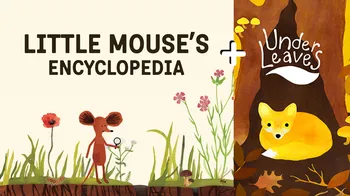 Little Mouse's Encyclopedia + Under Leaves cover image