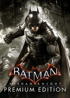 Batman™: Arkham Knight Premium Edition cover image