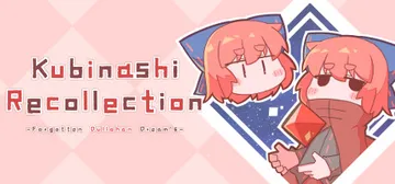 Kubinashi Recollection cover image