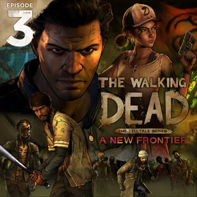 The Walking Dead: A New Frontier - Episode 3 cover image