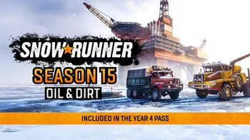 SnowRunner - Season 15: Oil & Dirt cover image