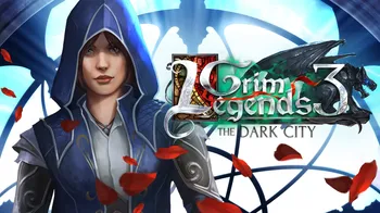Grim Legends 3: The Dark City cover image