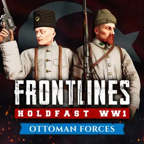 Holdfast: Frontlines WW1 - Ottoman Forces cover image