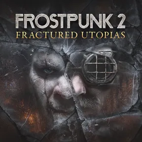Frostpunk 2: Fractured Utopias cover image
