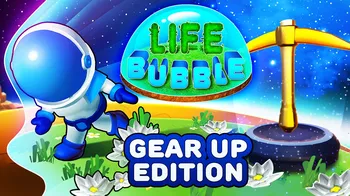 Life Bubble: Gear Up Edition cover image