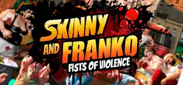 Skinny & Franko: Fists of Violence cover image