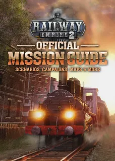 Railway Empire 2 - Official Guide: Mission Guide (PDF) cover image