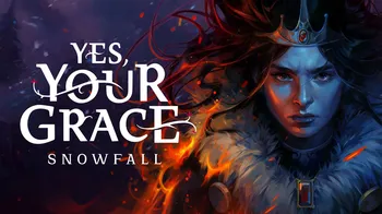 Yes, Your Grace 2: Snowfall cover image