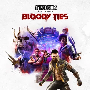 Dying Light 2 Stay Human: Bloody Ties cover image