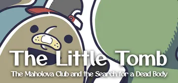 The Little Tomb: The Maholova Club and the Search for a Dead Body cover image