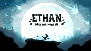 Ethan: Meteor Hunter cover image