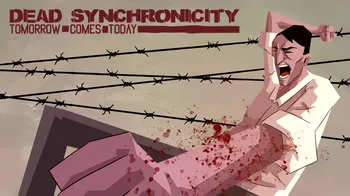 Dead Synchronicity: Tomorrow Comes Today cover image