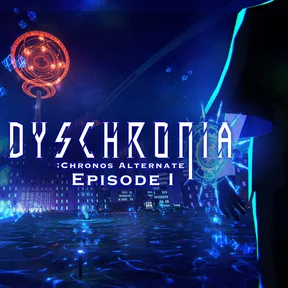 DYSCHRONIA: Chronos Alternate Episode I cover image