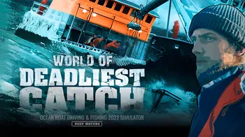 Deadliest Catch - Ocean Boat Driving & Fishing 2022 Simulator: Deep Waters cover image