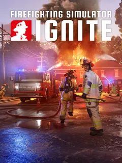 Firefighting Simulator Ignite cover image