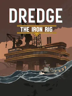 DREDGE: The Iron Rig cover image