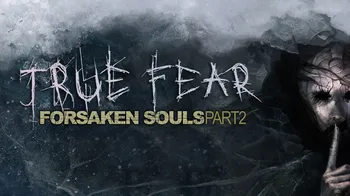 True Fear: Forsaken Souls - Part 2 cover image