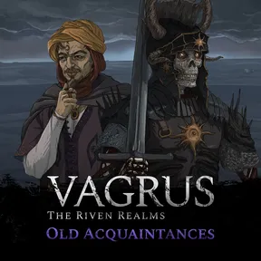 Vagrus – The Riven Realms Old Acquaintances cover image