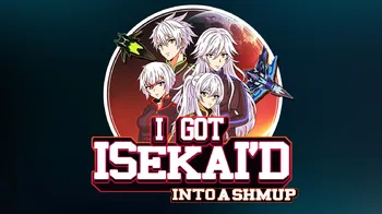 I Got Isekai’d into a Shmup cover image